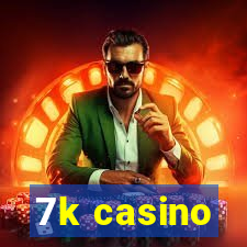 7k casino